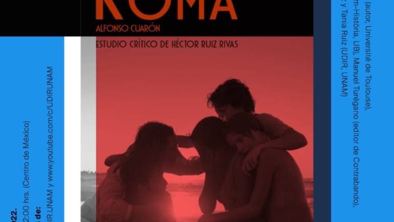 Presentación en  la Universidad de México DF, de “Roma. Alfonso Cuarón” Colección Cine de Contrabando