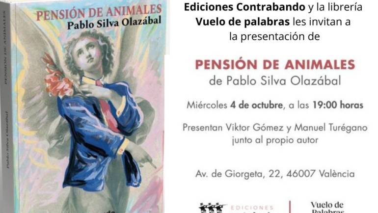 PRÓXIMA presentación de la novela “Pensión de animales” de Pablo Silva Olazábal en Valencia (04/10/2023)