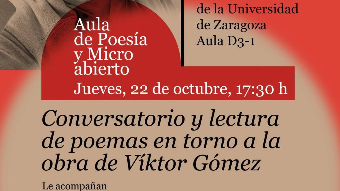Conversatorio y recital de Víktor Gómez en la Facultad de Filosofía y Letras de Zaragoza 22/10/2026